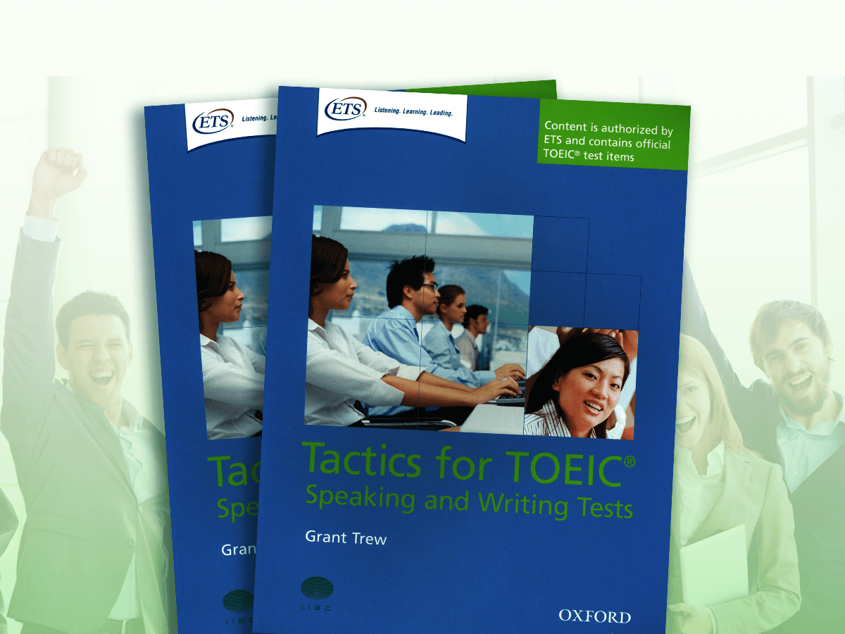 TACTICS FOR TOEIC® SPEAKING AND WRITING TESTS
