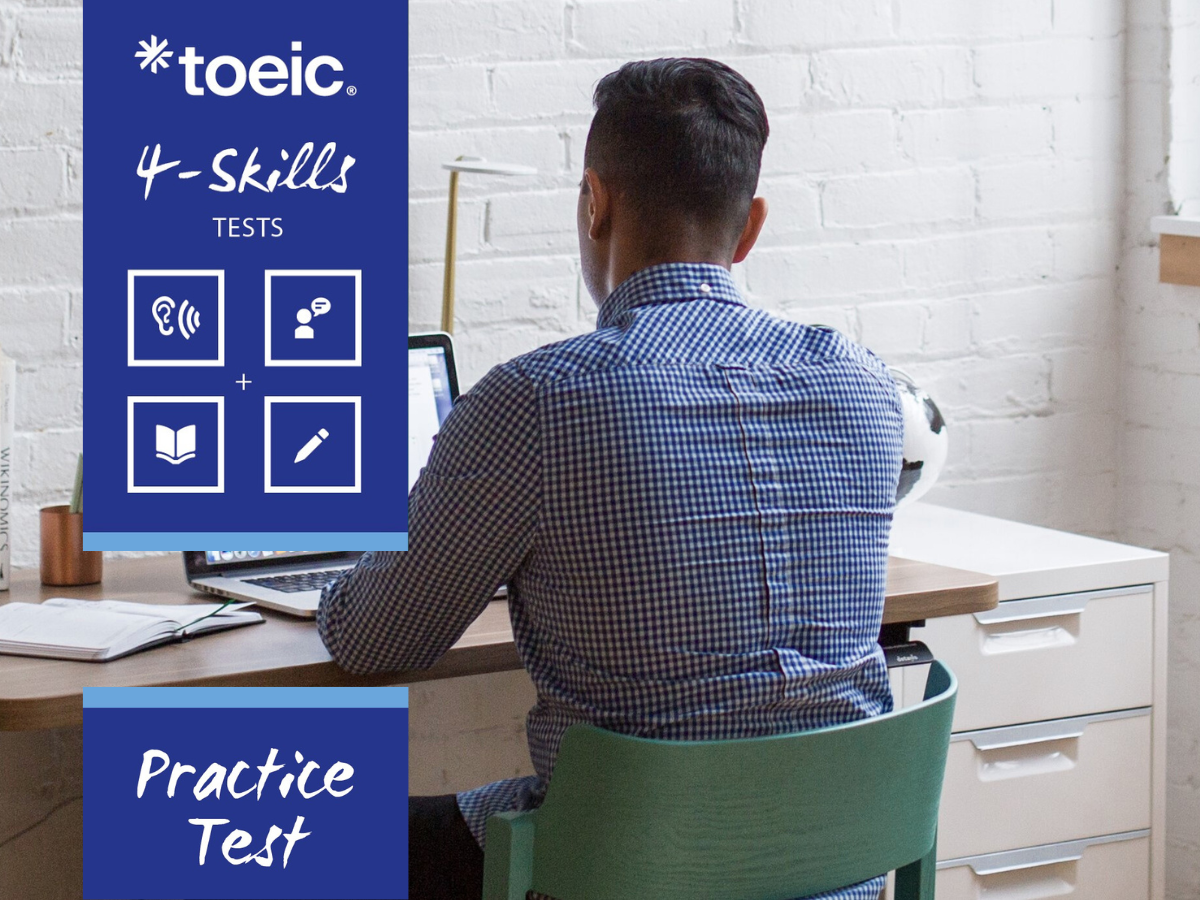 TOEIC Practice Test - 4 Skills
