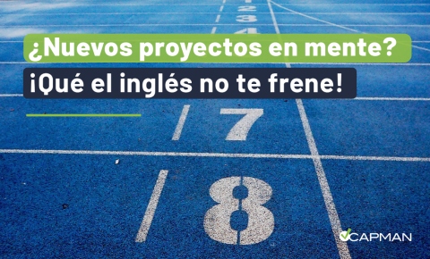 ¿Tienes nuevos proyectos en mente? Vas a necesitar un certificado de inglés para lograrlos