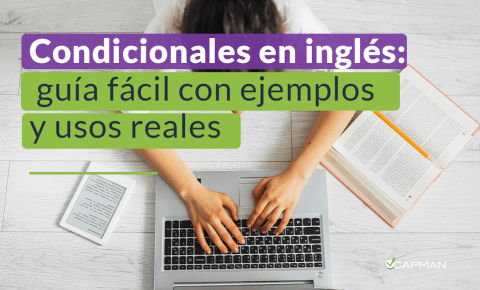 Condicionales en inglés: guía fácil con ejemplos y usos reales