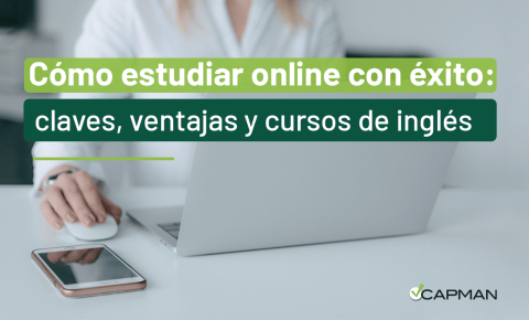 Cómo estudiar online desde casa con éxito: claves, ventajas y cursos de Iinglés 