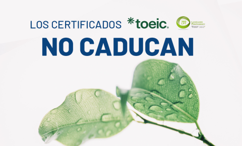 ¿Caducan los certificados TOEIC y 360LPT? Aclaramos todo sobre la caducidad de los certificados. 