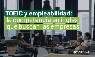 TOEIC y empleabilidad: por qué certificar tu nivel de inglés impulsa tu carrera profesional